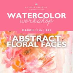 Watercolor Workshop: Abstract Floral Faces
