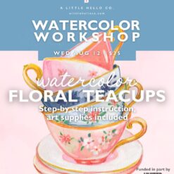 Watercolor Workshop: Floral Teacups