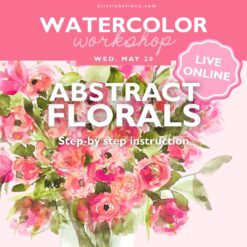 Online Watercolor Workshop: Abstract Florals