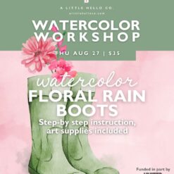 Watercolor Workshop: Floral Rain Boots