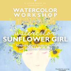 Watercolor Workshop: Sunflower Girl