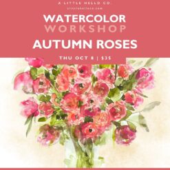Watercolor Workshop: Autumn Roses