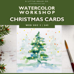 Watercolor Workshop: Christmas Cards in December
