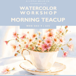 Watercolor Workshop: Morning Teacup
