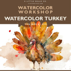 Watercolor Workshop: Watercolor Turkey